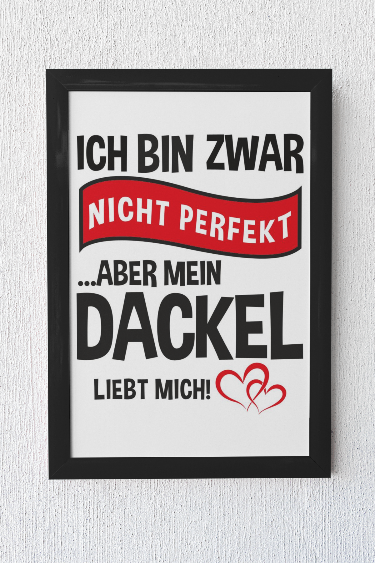 Poster als Bild - Mein Dackel liebt mich - 🩶version
