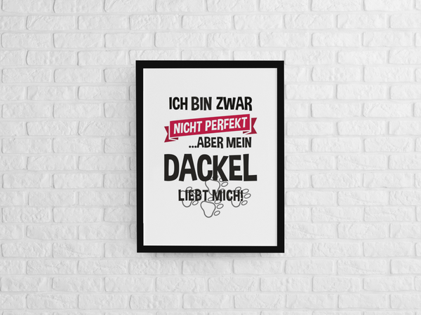 Poster als Bild - Mein Dackel liebt mich - 🐾version